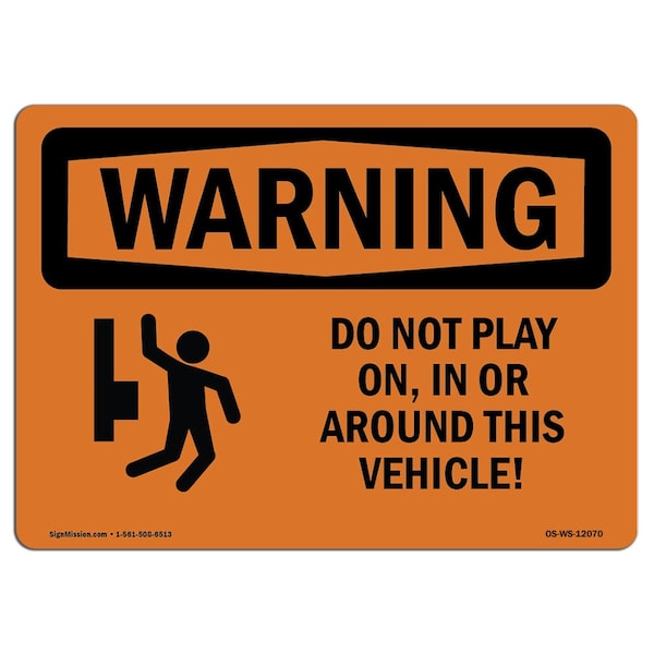 OSHA WARNING Sign, Do Not Play On In Or Around W/ Symbol, 18in X 12in Decal, 12" W, 18" L, Landscape